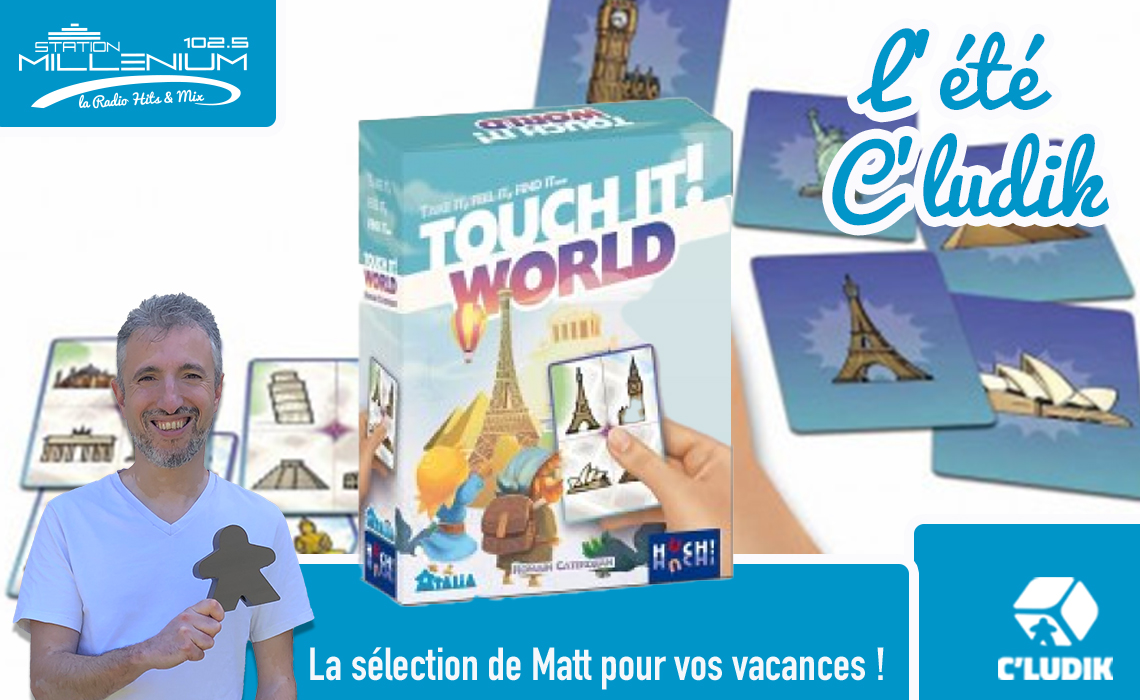 L’été C’ludik – Touch it World