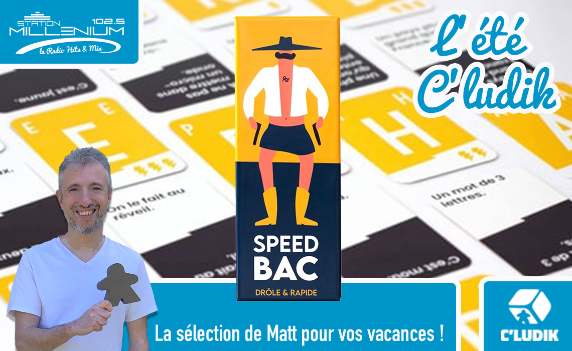 L’été C’ludik – Speed bac