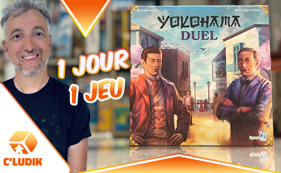 1 jour 1 jeu – Yokohama Duel