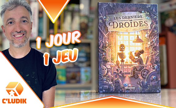1 jour 1 jeu – Les derniers droides