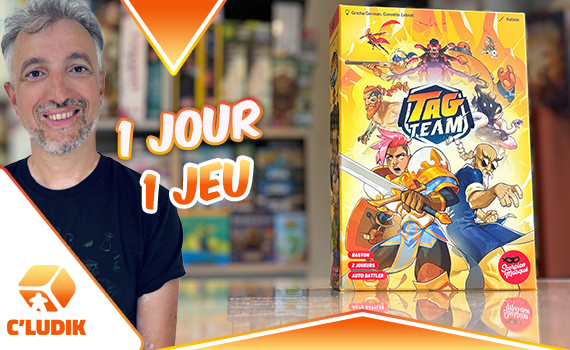 1 jour 1 jeu – Tag Team