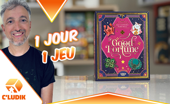 1 jour 1 jeu – Good fortune