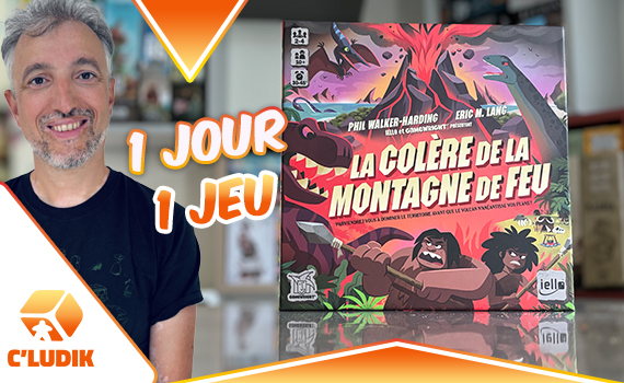 1 jour 1 jeu – La colère de la montagne de feu