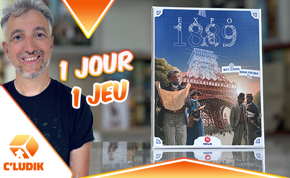 1 jour 1 jeu – Expo 1889