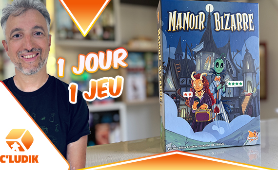 1 jour 1 jeu – Manoir Bizarre